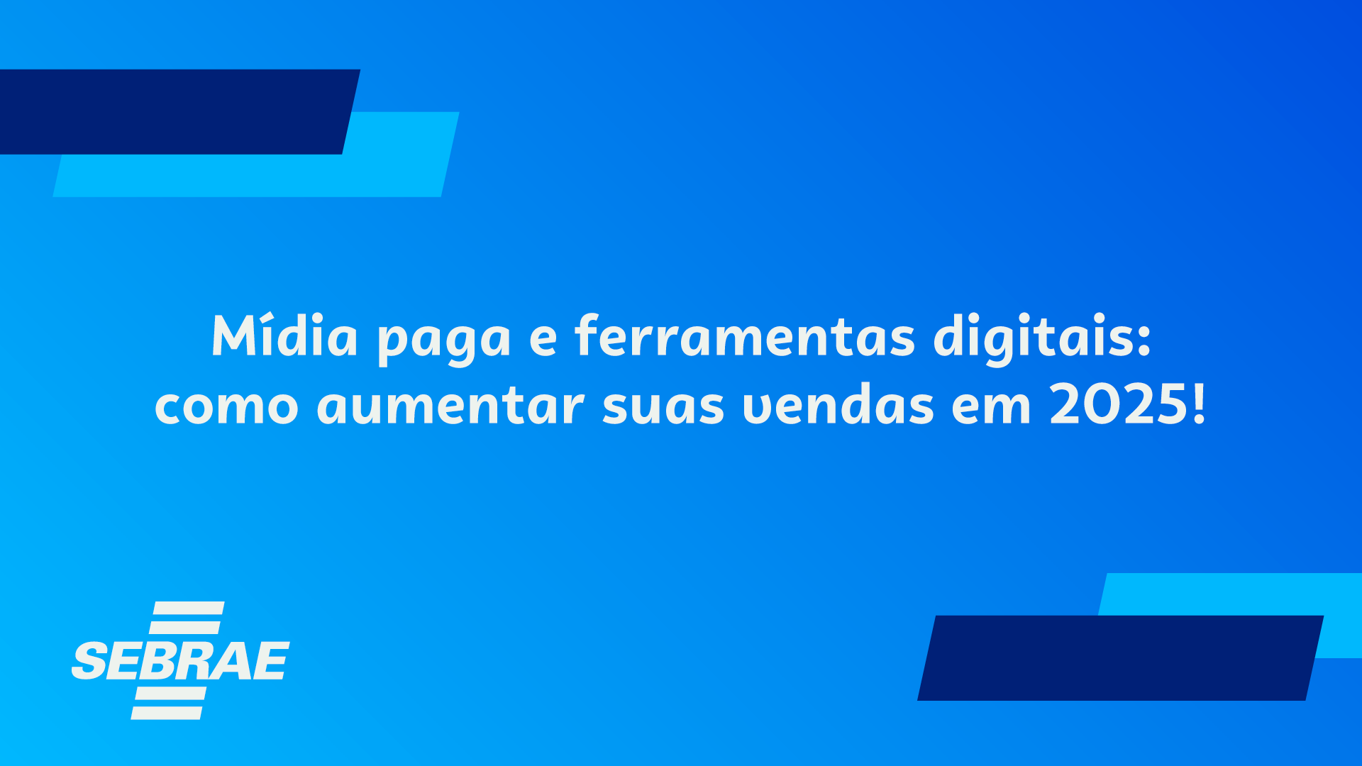 Curso Mídia Paga e Ferramentas Digitais